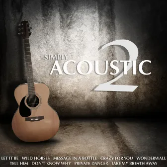 Simply Acoustic 2 by Ché & Charlie