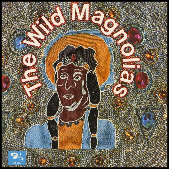 The Wild Magnolias