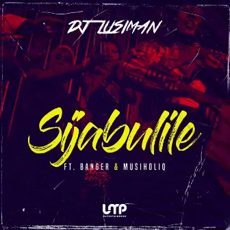 Sijabulile by DJ Lusiman