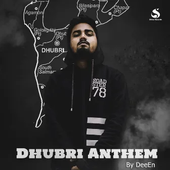 Dhubri Anthem by DeeEn