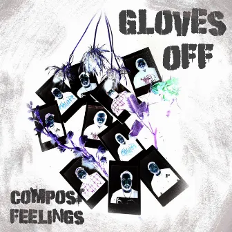 Compost Feelings by Gloves Off