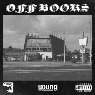 OFF BOOKS by Young Malk