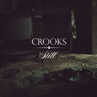 Still by Crooks