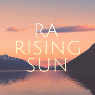 Ra Rising Sun by Christopher Bono