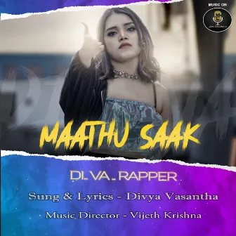 Maathu Saak ({DI.Va.Rapper}) by Divya Vasantha