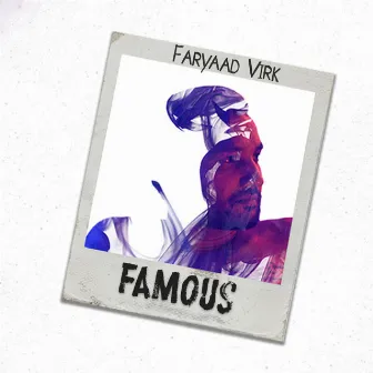 famous by FARYAAD VIRK