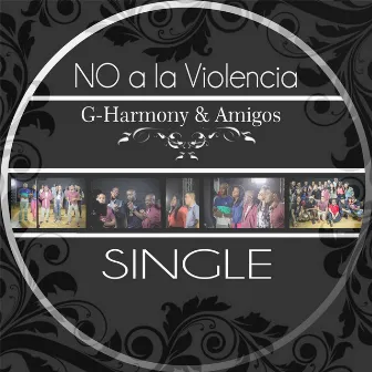 No a la Violencia (feat. Amigos) by G Harmony