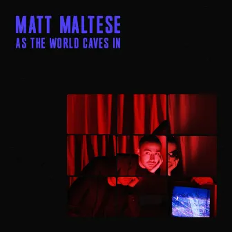 As the World Caves In (Acoustic) by Matt Maltese