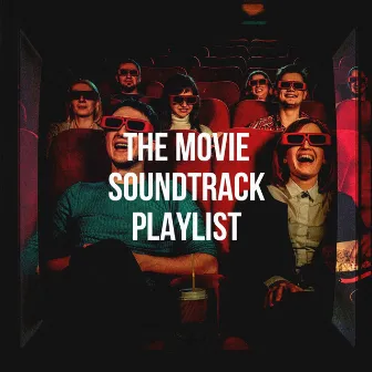 The Movie Soundtrack Playlist by Unknown Artist