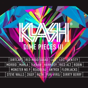 KLASH: Dime Pieces III by Dirtcaps