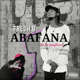 Abafana by Fre$h B