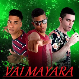 Vai Mayara by MC Pedro LC