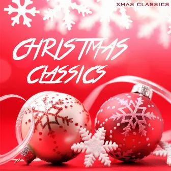 Christmas Classics by Xmas Classics