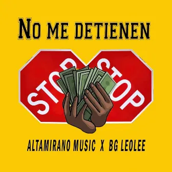 No Me Detienen by Altamirano Music