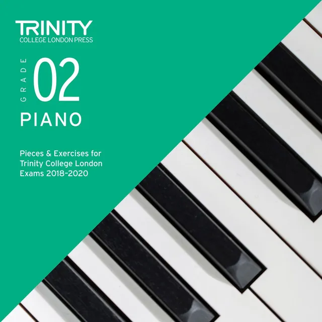 Grade 2 Piano Pieces & Exercises for Trinity College London Exams 2018-2020