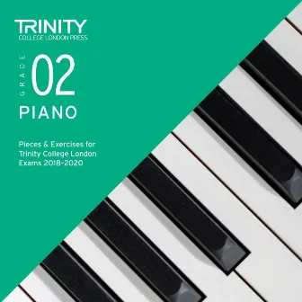 Grade 2 Piano Pieces & Exercises for Trinity College London Exams 2018-2020 by Pamela Lidiard