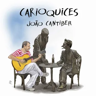 Carioquices by João Cantiber