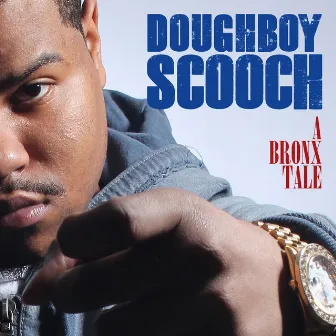 A Bronx Tale by Doughboy Scooch