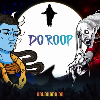 Do Roop by Kalakaar AR