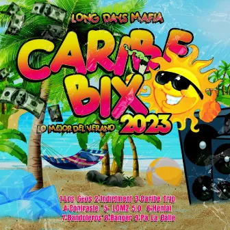 CARIBE BIX 2023 by LONG DAYS MAFIA