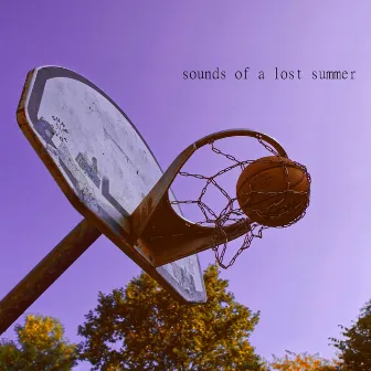 Sounds of a Lost Summer by Boyz R Toyz