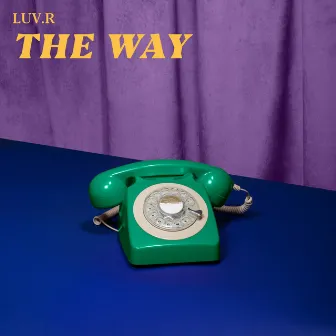 The Way by LUV.R