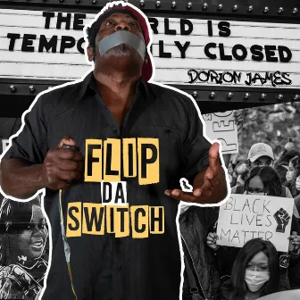 Flip da Switch by Dorion James