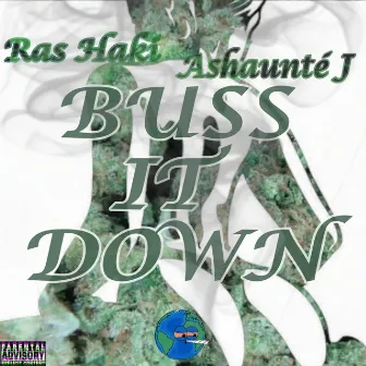 Buss It Down by Ashaunte' J