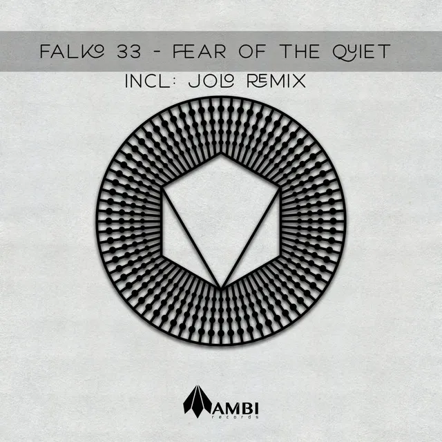 Fear of the Quiet - Jolo Remix