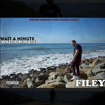 Wait a Minute by Filey