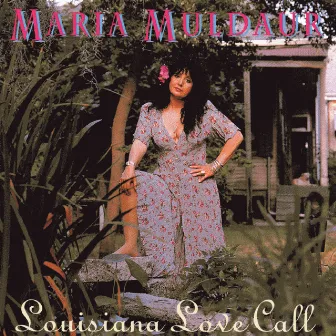 Louisiana Love Call by Maria Muldaur