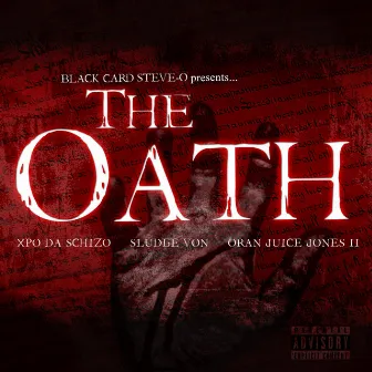 The Oath by Black Card Steve-O