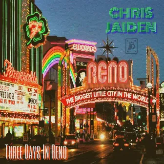 Three Days in Reno by Chris Jaiden