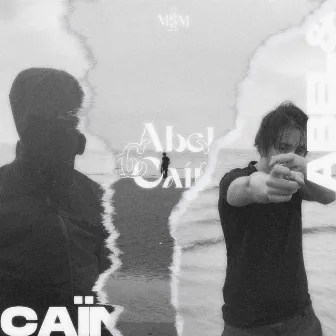 ABEL&CAÏN by Mvms