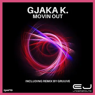 Movin Out by Gjaka K.