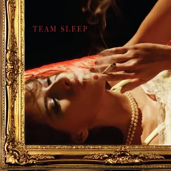 Team Sleep (Deluxe Edition) by Team Sleep