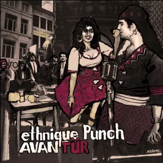 Avantür by Ethnique Punch