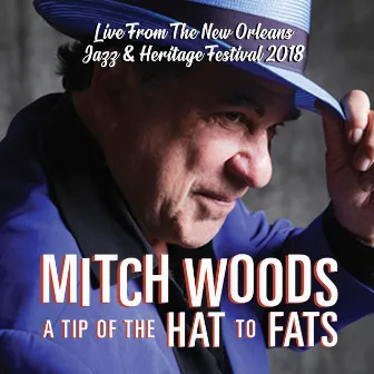 A Tip of the Hat to Fats by Mitch Woods