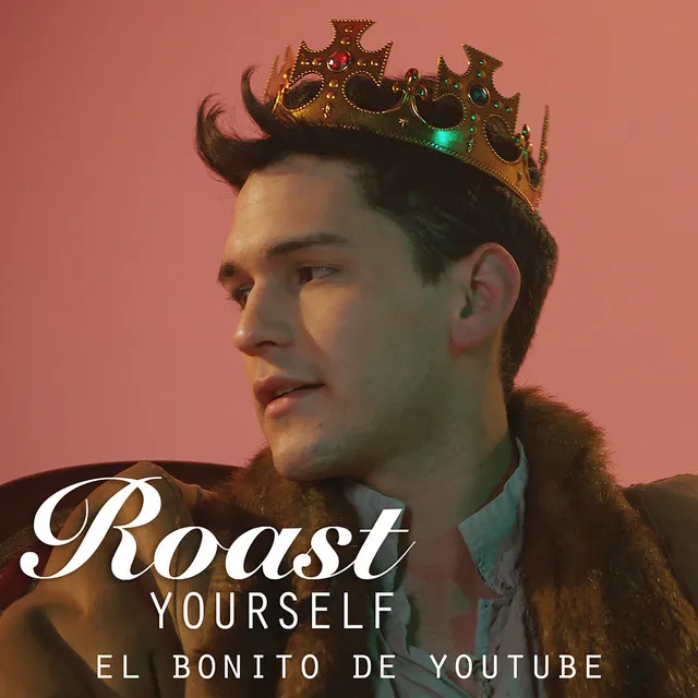 El Bonito de Youtube (Roast Yourself)