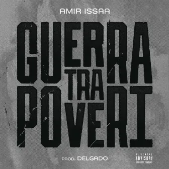 Guerra tra poveri by Amir Issaa