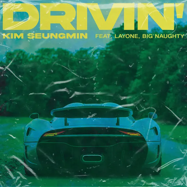 Drivin’ (Feat. Layone, BIG Naughty)