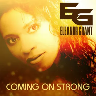 Coming on Strong by Eleanor Grant