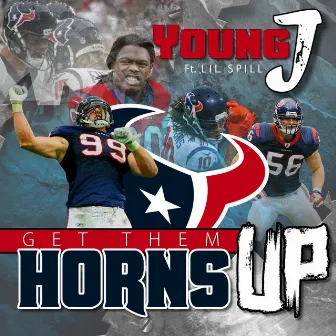 Get Them Horns Up by Young J