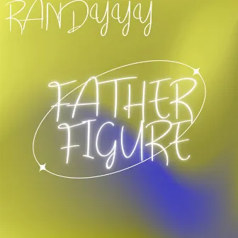 Father Figure by Randyyy