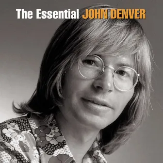 The Essential John Denver by John Denver