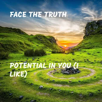 Potential in You (I Like) by Face the Truth