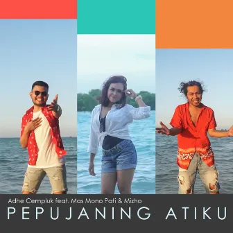 Pepujaning Atiku by Adhe Cempluk