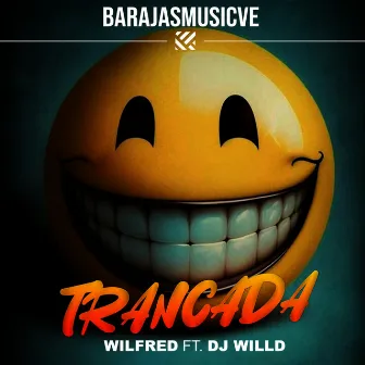 Trancada by Wilfred