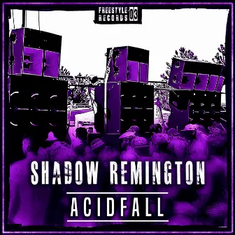 Acidfall by Shadow Remington