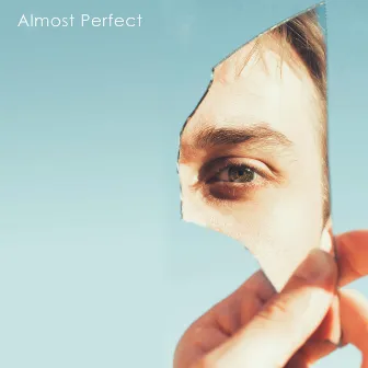 Almost Perfect by Napoleon the Wilderness